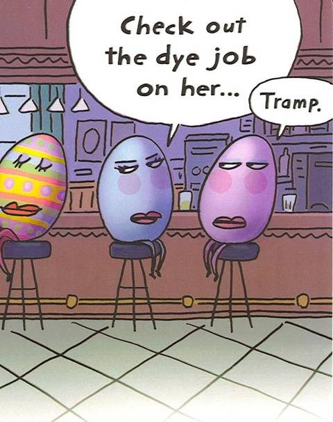 easter humor eggs bar dye job