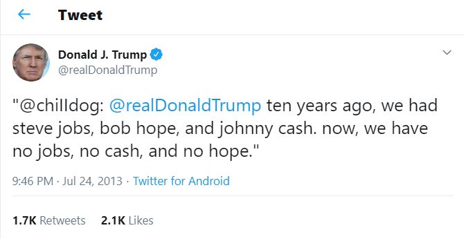 tRump tweets “…we have no jobs, no cash, and no&nbsp;hope.”